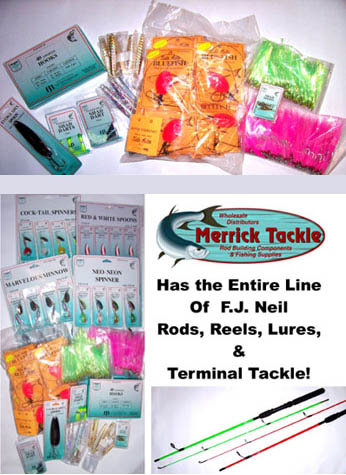 F.J. Neil Rods, Reels, Lures and Terminal Tackle