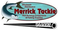 Merrick Tackle Saltwater Graphite Blanks